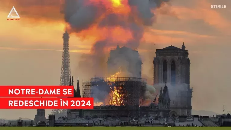 Catedrala Notre-Dame se redeschide in 2024