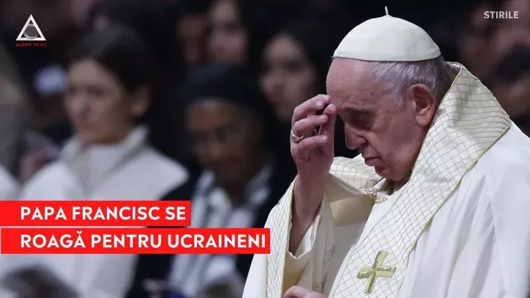 Papa Francisc: "Sa nu uitam de surorile si fratii nostri ucraineni"